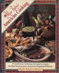 Beispielbild fr Miss Ruby's American Cooking: From Border to Border, & Coast to Coast, the Best Recipes from America's Regional Kitchens zum Verkauf von SecondSale