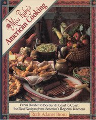 Stock image for Miss Ruby's American Cooking: From Border to Border, & Coast to Coast, the Best Recipes from America's Regional Kitchens for sale by ZBK Books