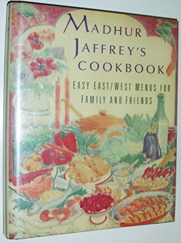 Imagen de archivo de Madhur Jaffrey's Cookbook: Easy East/West Menus for Family and Friends a la venta por SecondSale