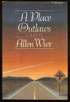 Stock image for A Place for Outlaws for sale by Willis Monie-Books, ABAA