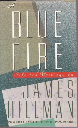 Beispielbild fr A blue fire: Selected writings zum Verkauf von Ergodebooks