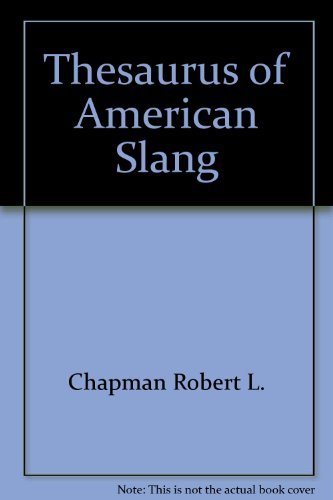 9780060161408: Thesaurus of American Slang