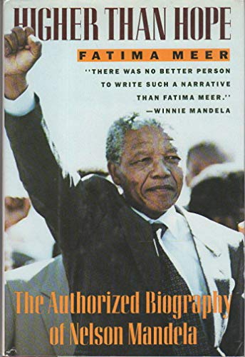 Imagen de archivo de Higher Than Hope: The Authorized Biography of Nelson Mandela a la venta por SecondSale