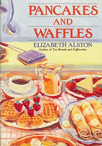 Imagen de archivo de Pancakes and Waffles a la venta por Gulf Coast Books