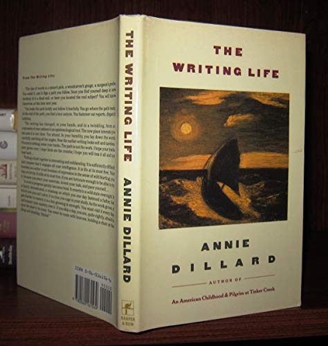 The Writing Life - Dillard, Annie