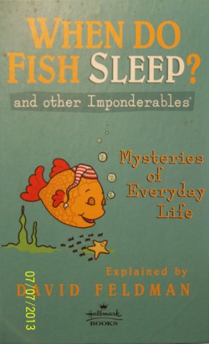 Beispielbild fr When Do Fish Sleep: And Other Imponderables of Everyday Life zum Verkauf von BookHolders