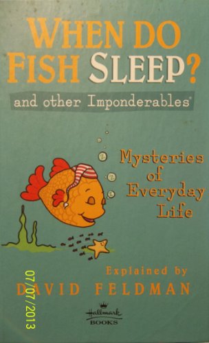 Stock image for When Do Fish Sleep: And Other Imponderables of Everyday Life for sale by BookHolders