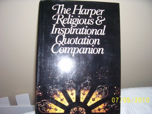 Beispielbild fr The Harper Religious and Inspirational Quotation Companion zum Verkauf von Better World Books