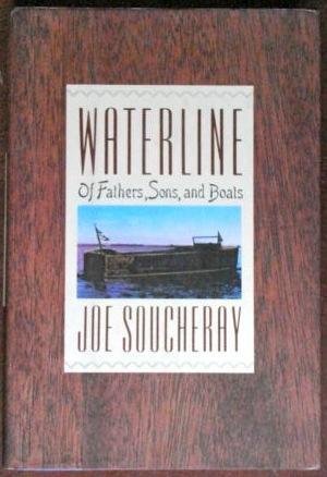 9780060161941: Waterline: Of fathers, sons, and boats