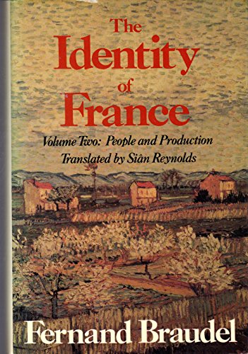 Beispielbild fr Identity of France Vol. II : People and Production zum Verkauf von Better World Books