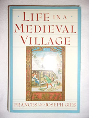 Stock image for Life in a Medieval Village for sale by Better World Books: West