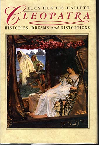 9780060162160: Cleopatra: Histories, Dreams and Distortions