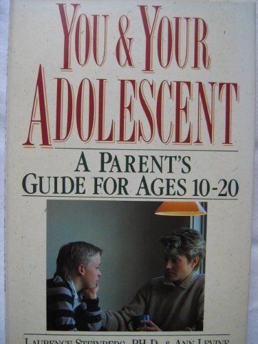 Beispielbild fr You and Your Adolescent : A Parent's Guide for Ages 10-20 zum Verkauf von Better World Books