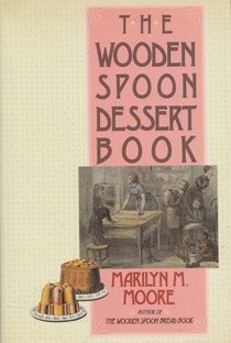 Stock image for The Wooden Spoon Dessert Book for sale by Better World Books