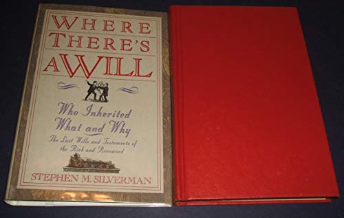 Imagen de archivo de Where There's a Will. : Who Inherited What and Why a la venta por Better World Books: West