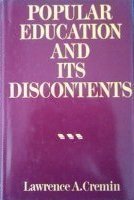 Beispielbild fr Popular Education and Its Discontents zum Verkauf von ThriftBooks-Atlanta