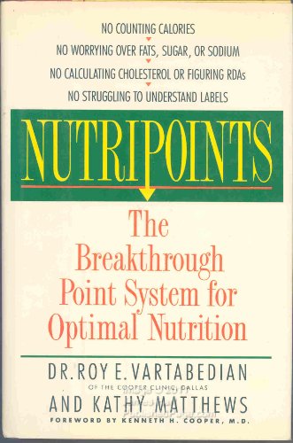 Beispielbild fr Nutripoints: The Breakthrough Point System for Optimal Nutrition zum Verkauf von Wonder Book