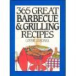 Beispielbild fr Three Hundred Sixty Five Great Barbecue and Grilling Recipes zum Verkauf von SecondSale