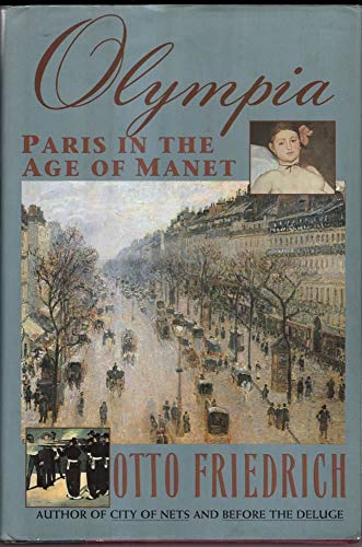 Stock image for Olympia: Paris in the Age of Manet for sale by ThriftBooks-Atlanta