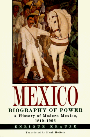 Beispielbild fr Mexico : Biogaphy of Power zum Verkauf von Better World Books