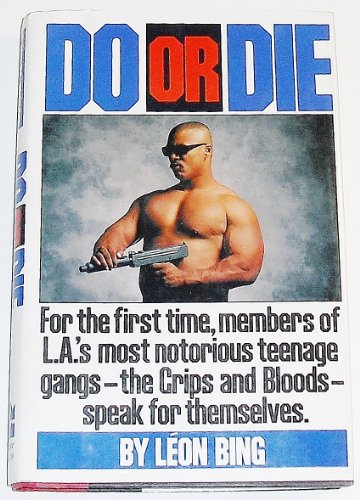 Beispielbild fr Do or Die: For the First Time, Members of L.A.'s Most Notorious Teenage Gangs - The Crips and Bloods - Speak for Themselves. zum Verkauf von SecondSale