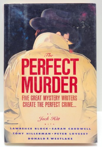 9780060163402: The Perfect Murder: Five Great Mystery Writers Create the Perfect Crime