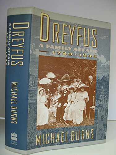 9780060163662: Dreyfus: A Family Affair, 1789-1945