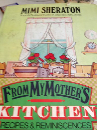 9780060164027: From My Mother's Kitchen: Recipes and Reminiscences