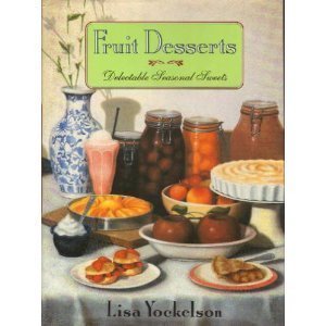 Stock image for Fruit Desserts : Delectable Seasonal Sweets for sale by Better World Books: West