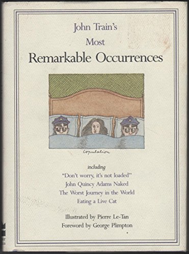 9780060164713: John Train's Most Remarkable Occurrences