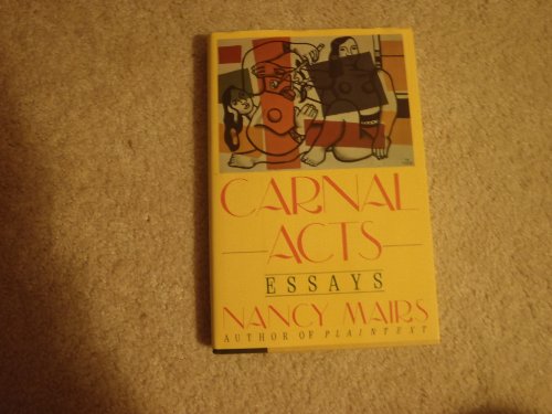 9780060164942: Carnal Acts: Essays