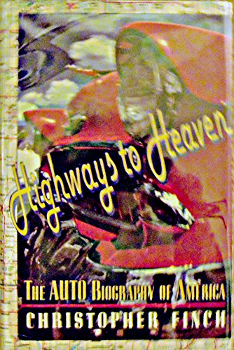 Stock image for Highways to Heaven: The Auto Biography of America for sale by ThriftBooks-Atlanta