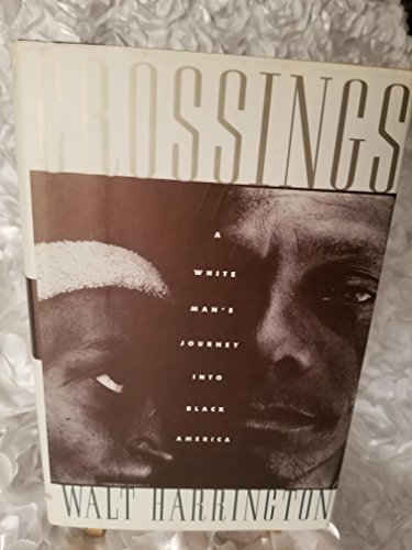 Beispielbild fr Crossings: A White Man's Journey into Black America zum Verkauf von Wonder Book