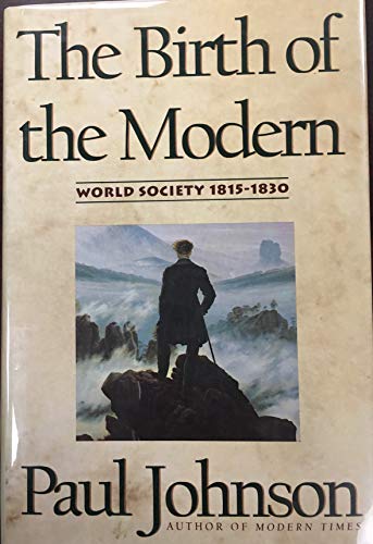 Beispielbild fr Birth of the Modern World Society, 1815-1830 zum Verkauf von Better World Books