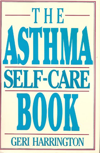 Imagen de archivo de The Asthma Self-Care Book: How to Take Control of Your Asthma a la venta por ThriftBooks-Dallas