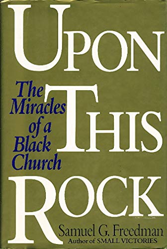 Stock image for Upon This Rock: The Miracles of a Black Church for sale by Jenson Books Inc