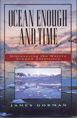 Imagen de archivo de Ocean Enough and Time : Discovering the Waters Around Antarctica a la venta por Better World Books: West
