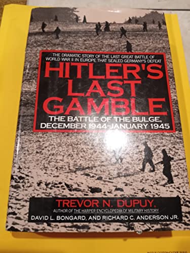 9780060166274: Hitler's Last Gamble: The Battle of the Bulge, December 1944-January 1945