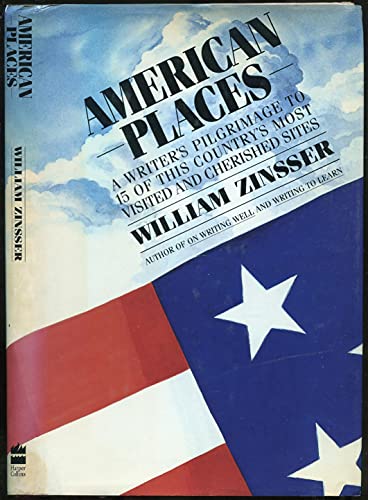Imagen de archivo de American Places: A Writer's Pilgrimage to 15 of This Country's Most Visited and Cherished Sites a la venta por Wonder Book