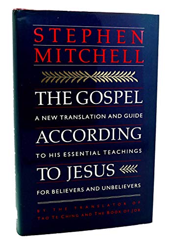 Beispielbild fr The Gospel According to Jesus: A New Translation and Guide to His Essential Teachings for Believers and Unbelievers zum Verkauf von SecondSale