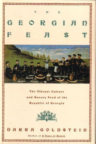9780060166465: The Georgian Feast: The Vibrant Culture and Savory Food of the Republic of Georgia