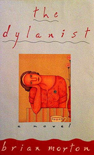 9780060166625: The Dylanist: A Novel