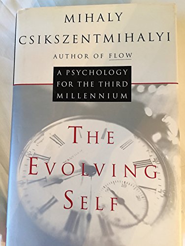 The Evolving Self: A Psychology for the Third Millennium (9780060166779) by Csikszentmihalyi, Mihaly