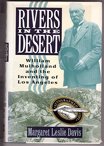 Stock image for Rivers in the Desert : The Rise and Fall of William Mulholland for sale by Better World Books