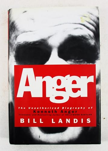 Stock image for Anger: The Unauthorized Biography of Kenneth Anger for sale by SecondSale