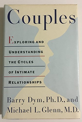 Beispielbild fr Couples : Exploring and Understanding the Cylces of Intimate Relationships zum Verkauf von Better World Books