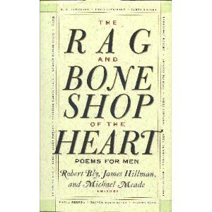 Stock image for The Rag and Bone Shop of the Heart: Poems for Men for sale by St Vincent de Paul of Lane County