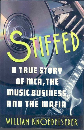 Imagen de archivo de Stiffed: A True Story of MCA, the Music Business, and the Mafia a la venta por Decluttr