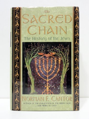 Stock image for The Sacred Chain: The History of the Jews for sale by SecondSale