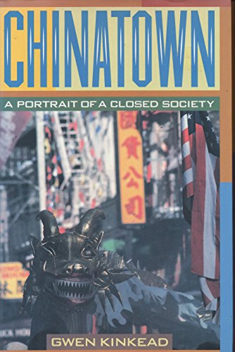 Stock image for Chinatown : A Portrait of a Closed Society for sale by Better World Books
